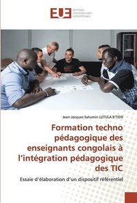 bokomslag Formation techno pdagogique des enseignants congolais  l'intgration pdagogique des TIC