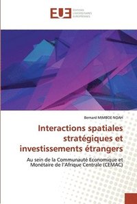 bokomslag Interactions spatiales stratgiques et investissements trangers