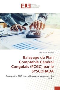bokomslag Balayage du Plan Comptable Gnral Congolais (PCGC) par le SYSCOHADA