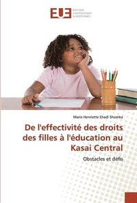 bokomslag De l'effectivit des droits des filles  l'ducation au Kasai Central