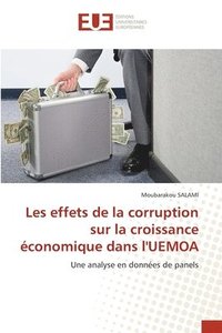 bokomslag Les effets de la corruption sur la croissance conomique dans l'UEMOA