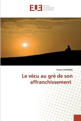 Le vcu au gr de son affranchissement 1