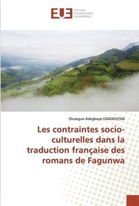 bokomslag Les contraintes socio-culturelles dans la traduction franaise des romans de Fagunwa