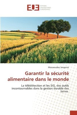 bokomslag Garantir la scurit alimentaire dans le monde