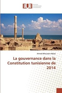 bokomslag La gouvernance dans la Constitution tunisienne de 2014
