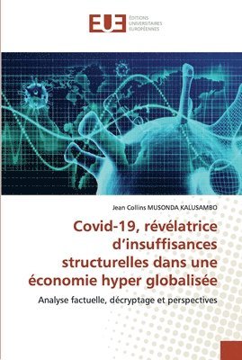 Covid-19, rvlatrice d'insuffisances structurelles dans une conomie hyper globalise 1