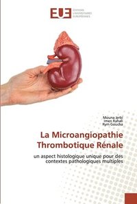 bokomslag La Microangiopathie Thrombotique Rnale
