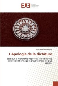 bokomslag L'Apologie de la dictature