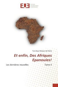 bokomslag Et enfin, Des Afriques Epanouies!