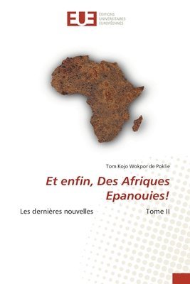 Et enfin, Des Afriques Epanouies! 1