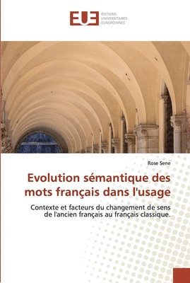 Evolution smantique des mots franais dans l'usage 1