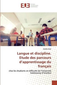 bokomslag Langue et discipline. Etude des parcours d'apprentissage du francais