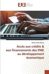 bokomslag Accs aux crdits & aux financements des PME au dveloppement conomique