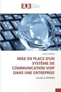 bokomslag Mise En Place d'Un Systme de Communication Voip Dans Une Entreprise
