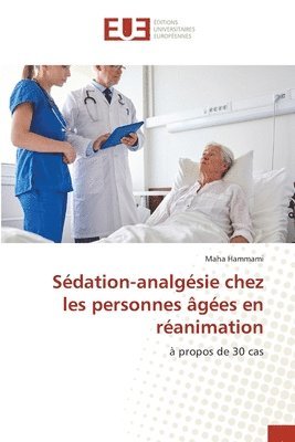 Sedation-analgesie chez les personnes agees en reanimation 1