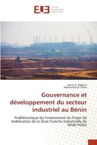 bokomslag Gouvernance et dveloppement du secteur industriel au Bnin