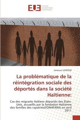 La problematique de la reintegration sociale des deportes dans la societe Haitienne 1