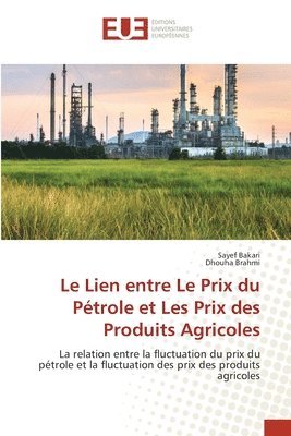 bokomslag Le Lien entre Le Prix du Ptrole et Les Prix des Produits Agricoles