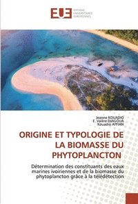 bokomslag Origine Et Typologie de la Biomasse Du Phytoplancton
