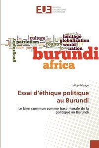 bokomslag Essai d'thique politique au Burundi