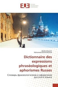 bokomslag Dictionnaire des expressions phraséologiques et aphorismes Russes