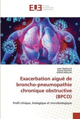 bokomslag Exacerbation aigu de broncho-pneumopathie chronique obstructive (BPCO)