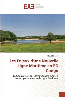 bokomslag Les Enjeux d'une Nouvelle Ligne Maritime en RD Congo