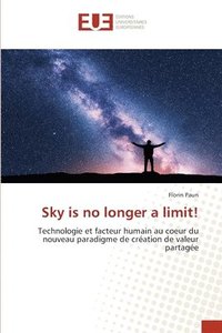 bokomslag Sky is no longer a limit !
