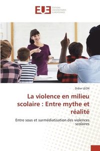 bokomslag La violence en milieu scolaire