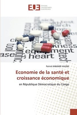 bokomslag Economie de la sant et croissance conomique