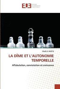 bokomslag La Dme Et l'Autonomie Temporelle