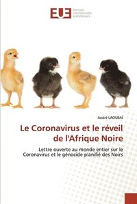 bokomslag Le Coronavirus et le rveil de l'Afrique Noire