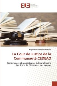 bokomslag La Cour de Justice de la Communaut CEDEAO