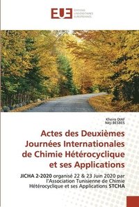 bokomslag Actes des Deuximes Journes Internationales de Chimie Htrocyclique et ses Applications