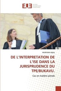 bokomslag de l'Interpretation de l'Ise Dans La Jurisprudence Du Tpe/Bukavu.