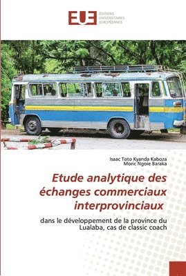 bokomslag Etude analytique des changes commerciaux interprovinciaux