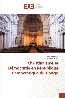 Christianisme et Dmocratie en Rpublique Dmocratique du Congo 1