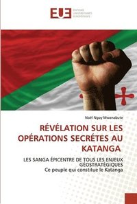 bokomslag Rvlation Sur Les Oprations Secrtes Au Katanga