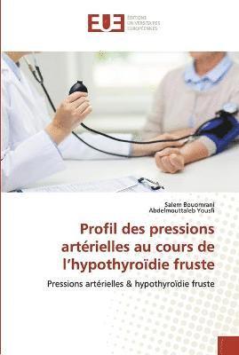 Profil des pressions artrielles au cours de l'hypothyrodie fruste 1