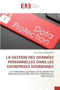 bokomslag La Gestion Des Donnes Personnelles Dans Les Entreprises Ivoiriennes