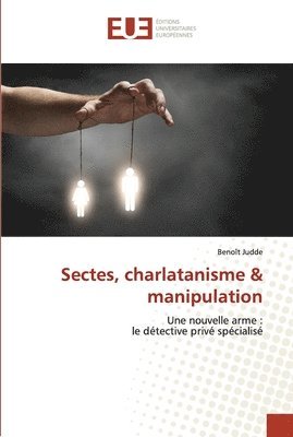 bokomslag Sectes, charlatanisme & manipulation