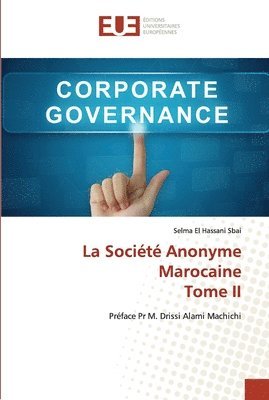 La Societe Anonyme Marocaine Tome II 1