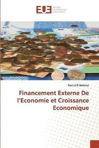 bokomslag Financement Externe De l'Economie et Croissance Economique