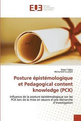 Posture pistmologique et Pedagogical content knowledge (PCK) 1