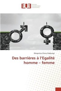 bokomslag Des barrires  l'Egalit homme - femme