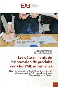 bokomslag Les dterminants de l'innovation de produits dans les PME informelles