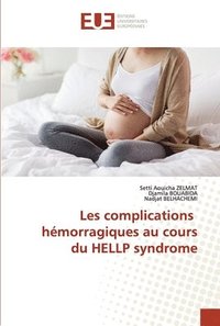 bokomslag Les complications hmorragiques au cours du HELLP syndrome