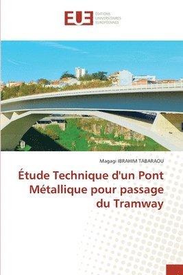 Etude Technique d'un Pont Metallique pour passage du Tramway 1