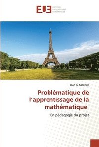 bokomslag Problmatique de l'apprentissage de la mathmatique