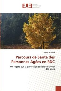 bokomslag Parcours de Sant des Personnes Ages en RDC